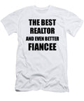 1 Realtor Fiancee Funny Gift Idea for Her Betrothed Gag Inspiring Joke the Best and Even Better Funny Gift Ideas T-Shirt