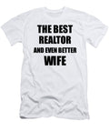 1 Realtor Wife Funny Gift Idea for Spouse Gag Inspiring Joke the Best and Even Better Funny Gift Ideas T-Shirt