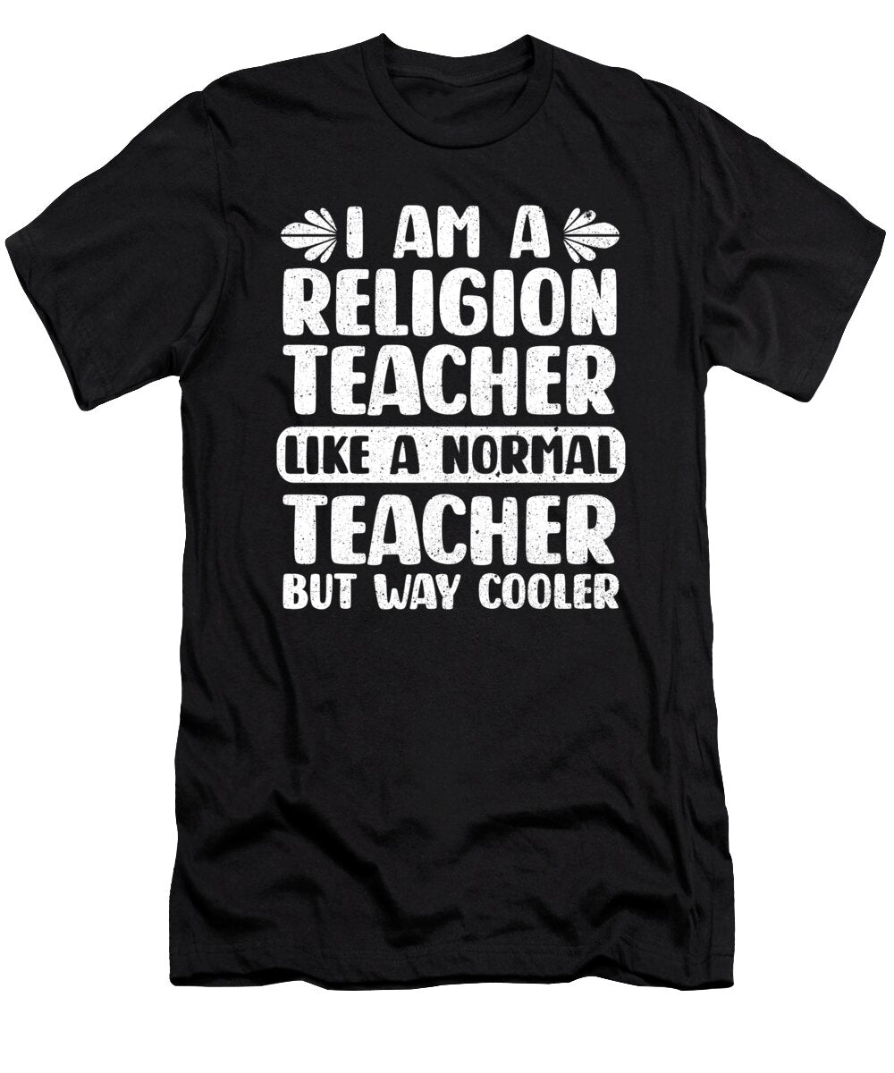 1 Religion Teacher Educator Professor Jonathan Kraske T-Shirt