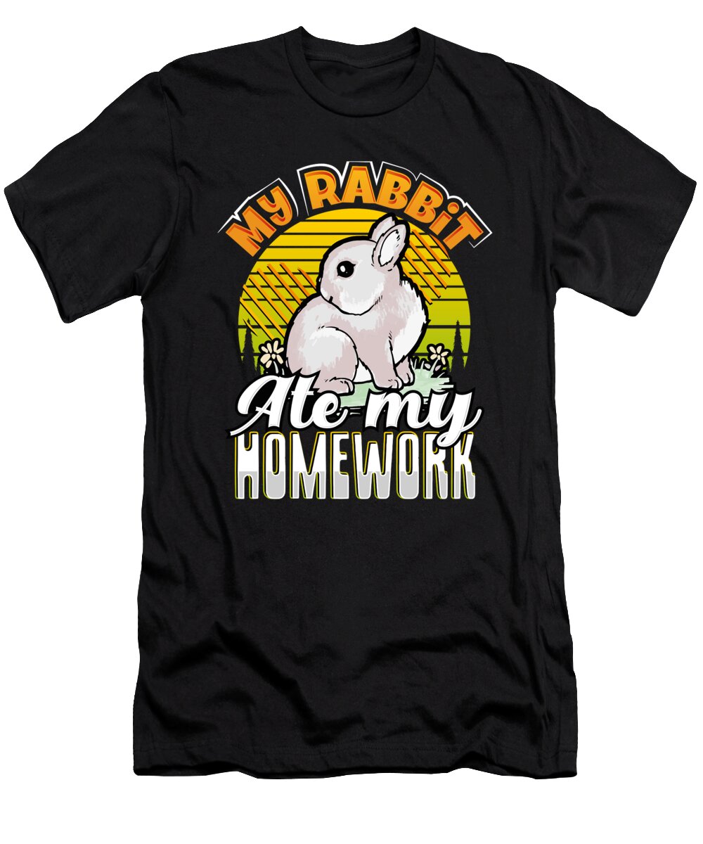 1 Sarcastic Gift My Rabbit Ate My Homework School Days Kanig Designs T-Shirt