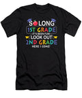 1 So Long 1st Grade Its Been Fun Look Out 2nd Grade Licensed Art T-Shirt