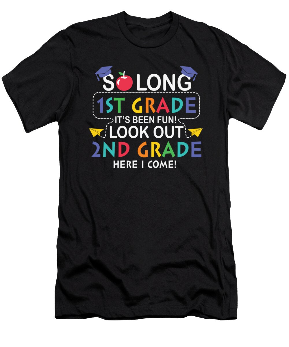 1 So Long 1st Grade Its Been Fun Look Out 2nd Grade Licensed Art T-Shirt