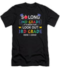 1 So Long 2nd Grade Its Been Fun Look Out 3rd Grade Licensed Art T-Shirt