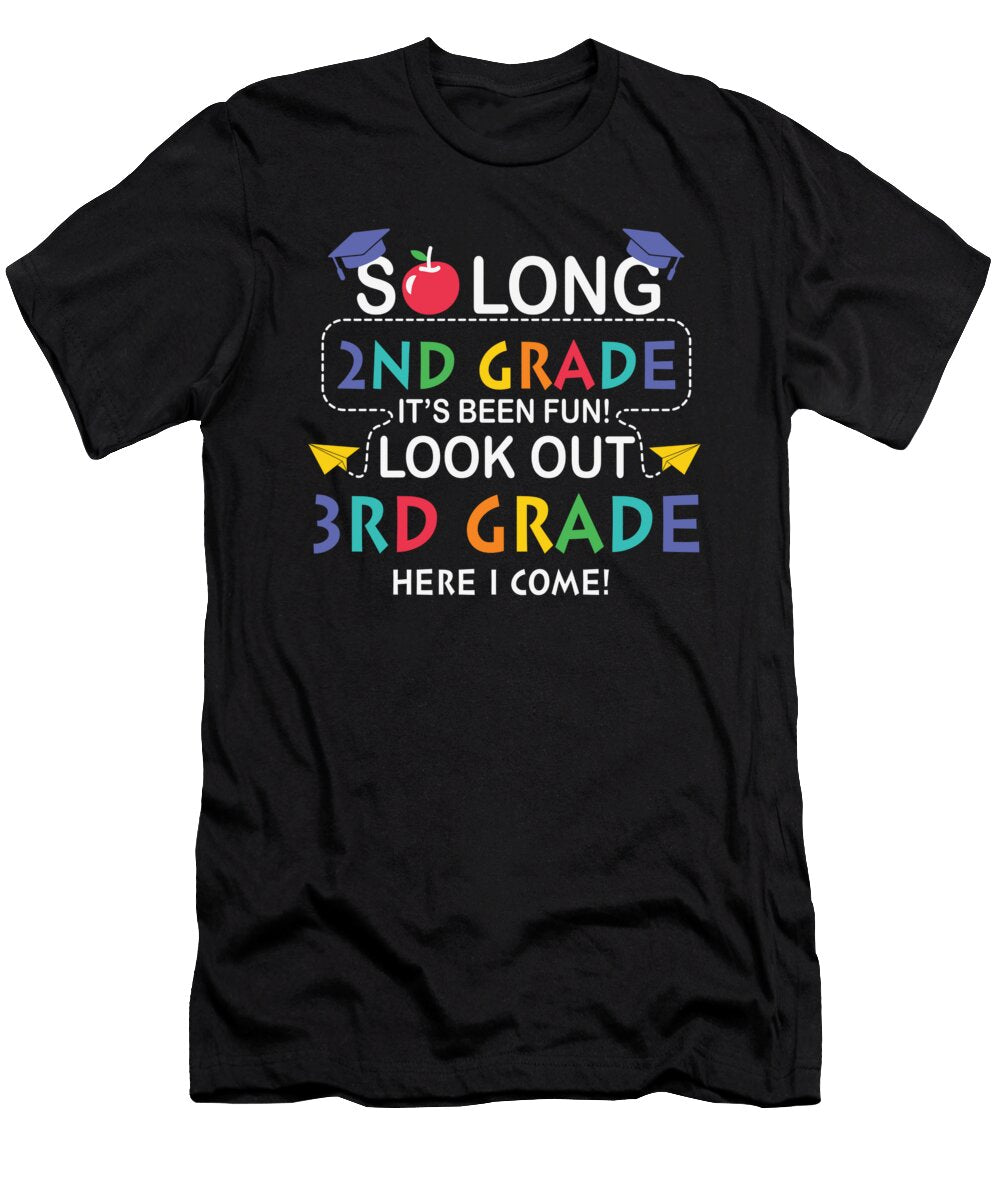 1 So Long 2nd Grade Its Been Fun Look Out 3rd Grade Licensed Art T-Shirt