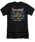 1 So Long 3rd Grade Its Been Fun Look Out 4th Grade Licensed Art T-Shirt