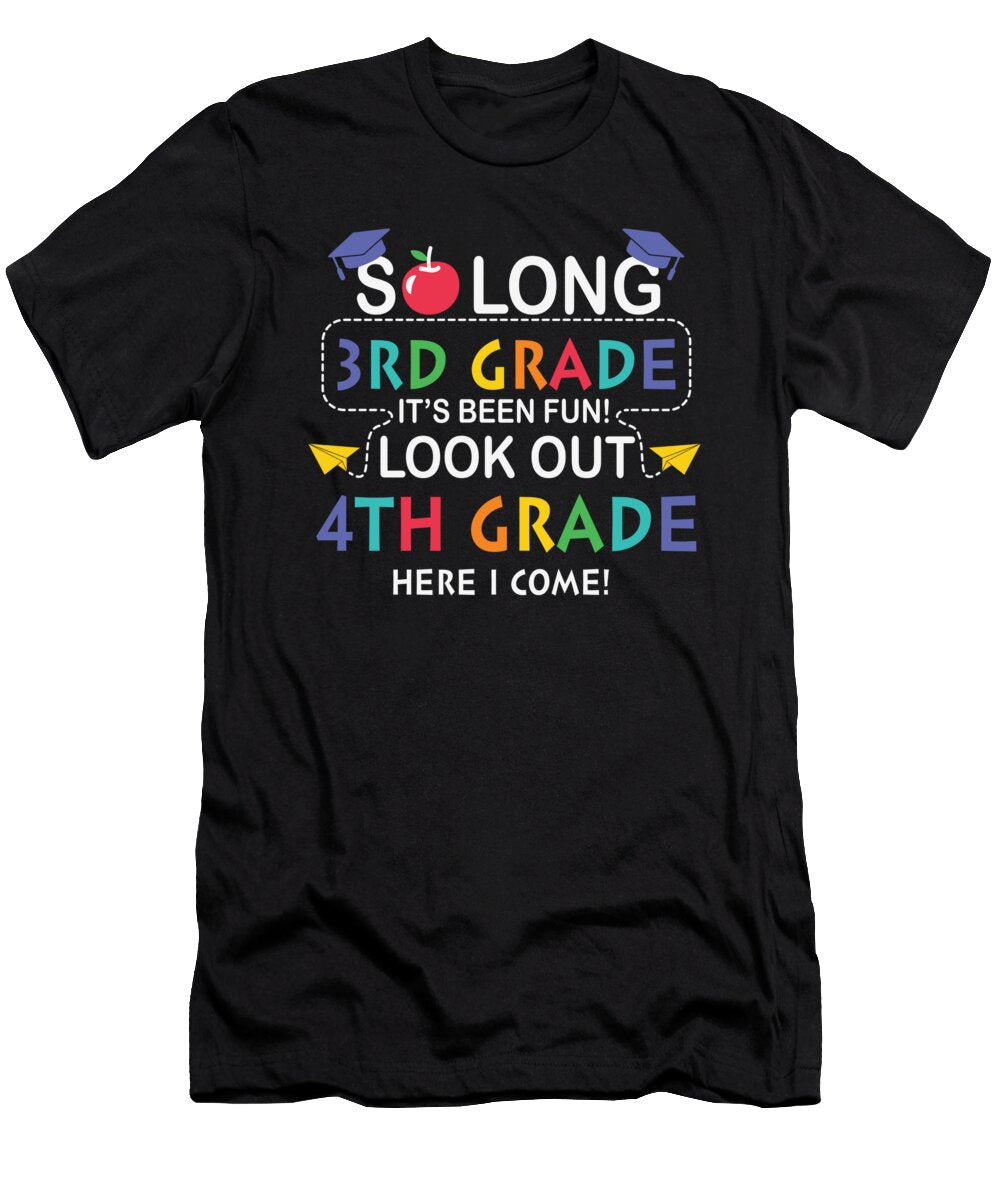 1 So Long 3rd Grade Its Been Fun Look Out 4th Grade Licensed Art T-Shirt