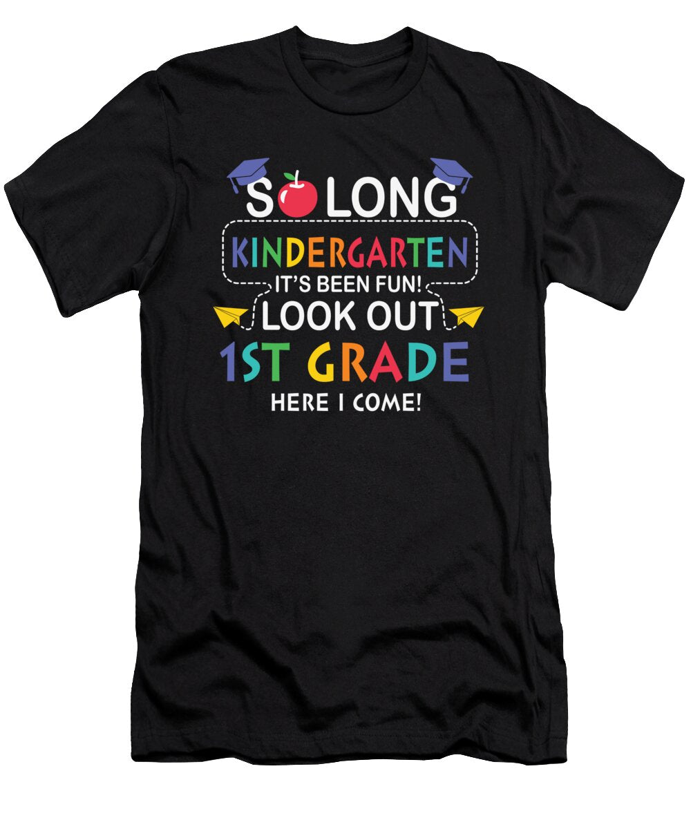 1 So Long Kindergarten Its Been Fun Look Out 1st Licensed Art T-Shirt