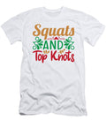 1 Squats and Top Knots Jacob Zelazny T-Shirt