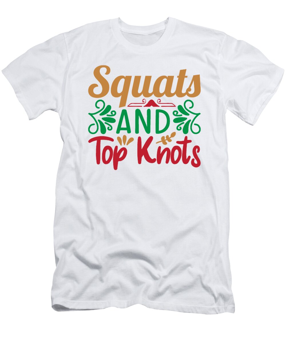 1 Squats and Top Knots Jacob Zelazny T-Shirt
