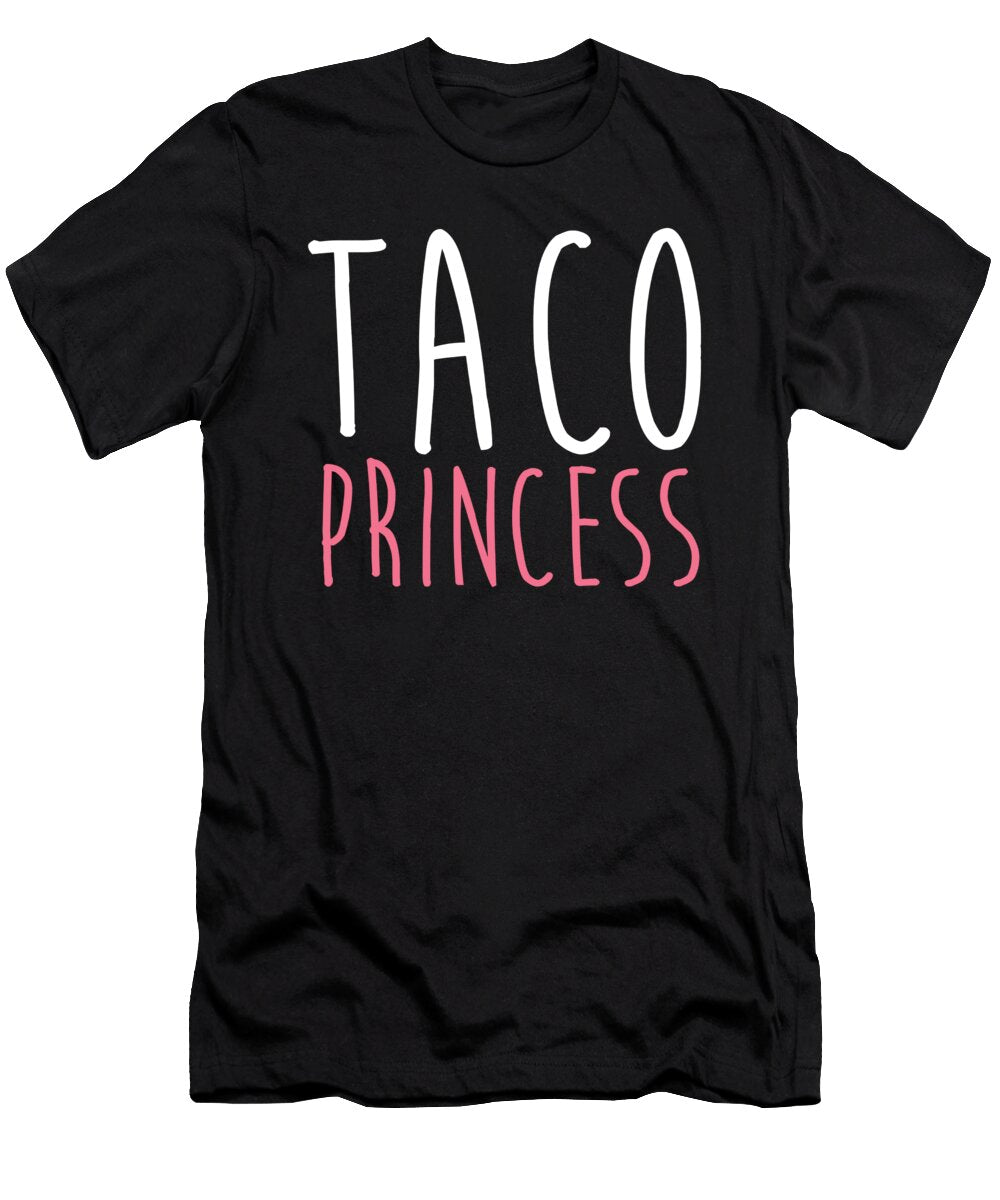 1 Taco Taco Princess Mexican Food for Life Queen Noirty Designs T-Shirt