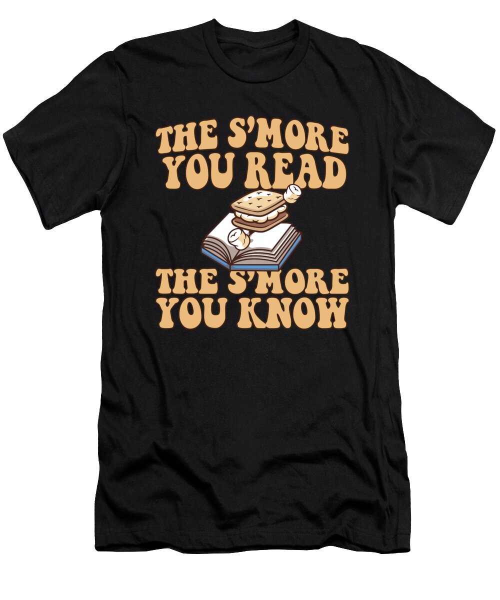 1 the Smore You Read the Smore You Know Marshmallow Reading Maximus Designs T-Shirt
