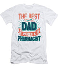 1 This Great Gifts for Dad From Daughter the Best Kind of Dad Raises a Pharmacist Unique Gift for Him Your Father or Husband Orange Pieces T-Shirt