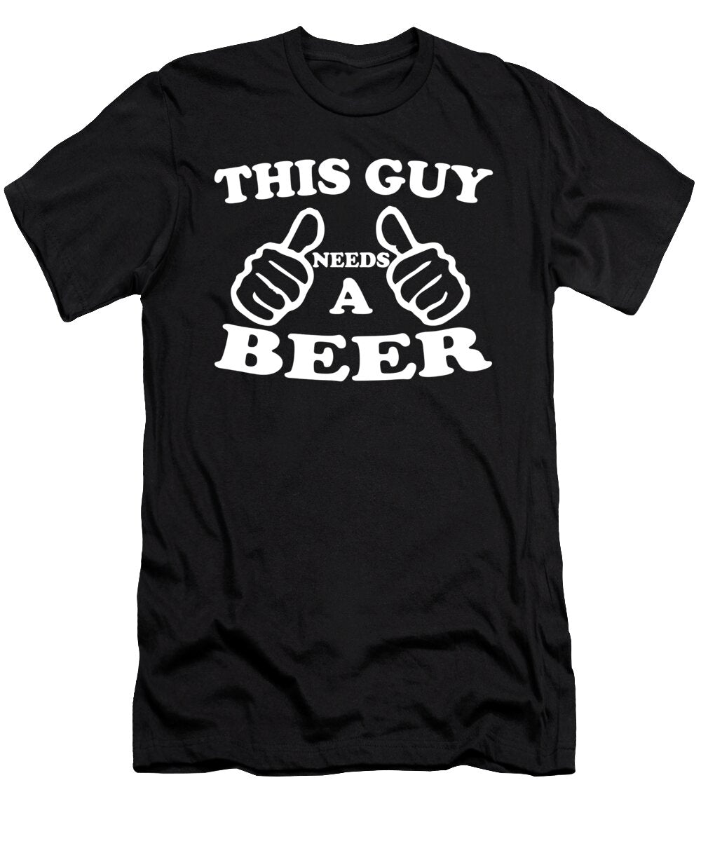 1 This Guy Needs a Beer Jacob Zelazny T-Shirt
