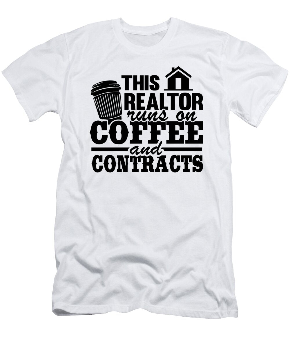 1 This Realtor Runs on Coffee Contracts Real Estate Agent Funny Lisa Stronzi T-Shirt