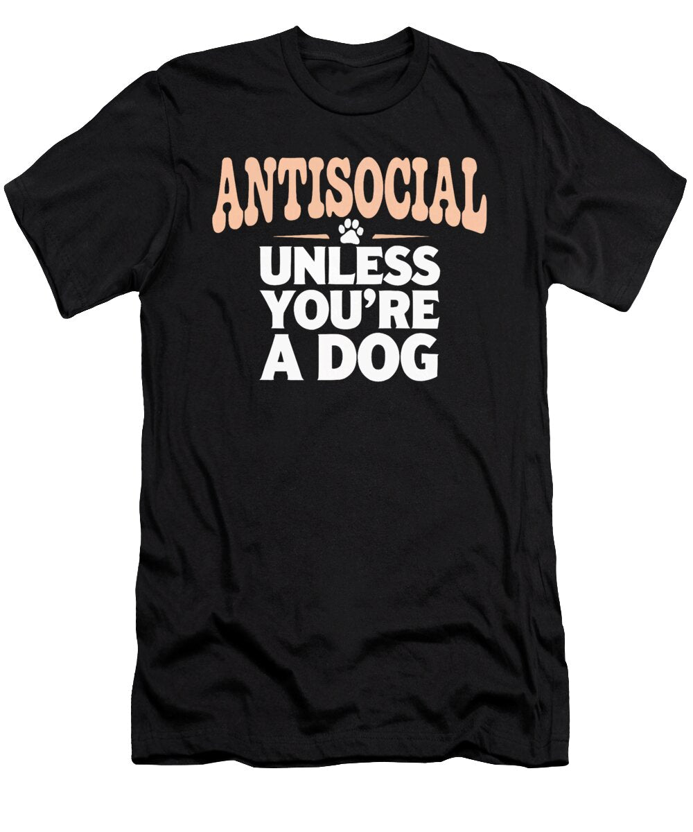 10 Anti Human Pro Dog Lover Puppy Owner Pup Doggy Sophie Eleanor T-Shirt