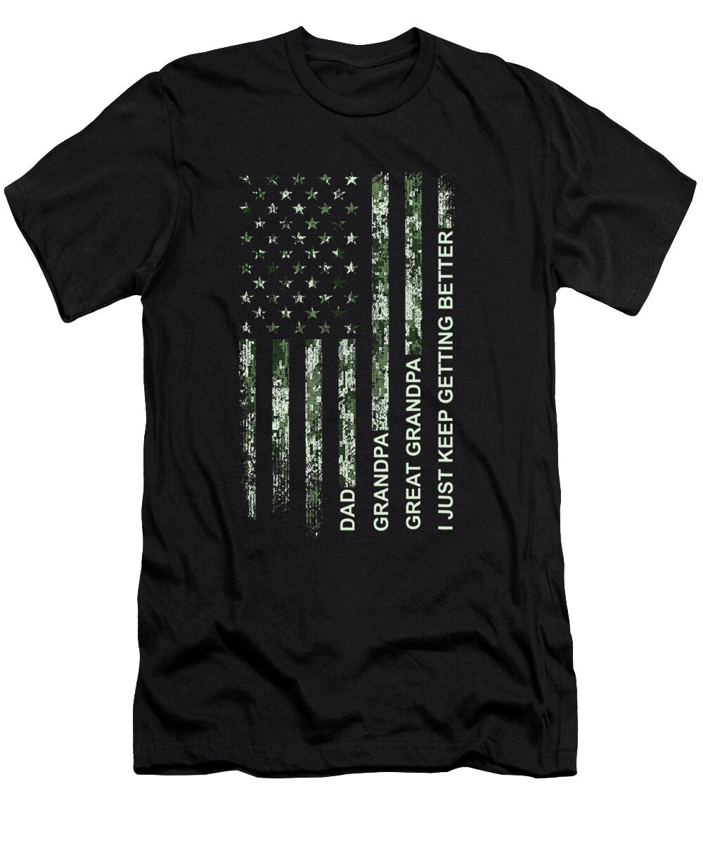10 Dad Grandpa Great Grandpa I Just Keep Getting Sophie Eleanor T-Shirt
