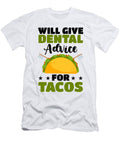 10 Dental Advice for Tacos Gift David Schuele Art T-Shirt