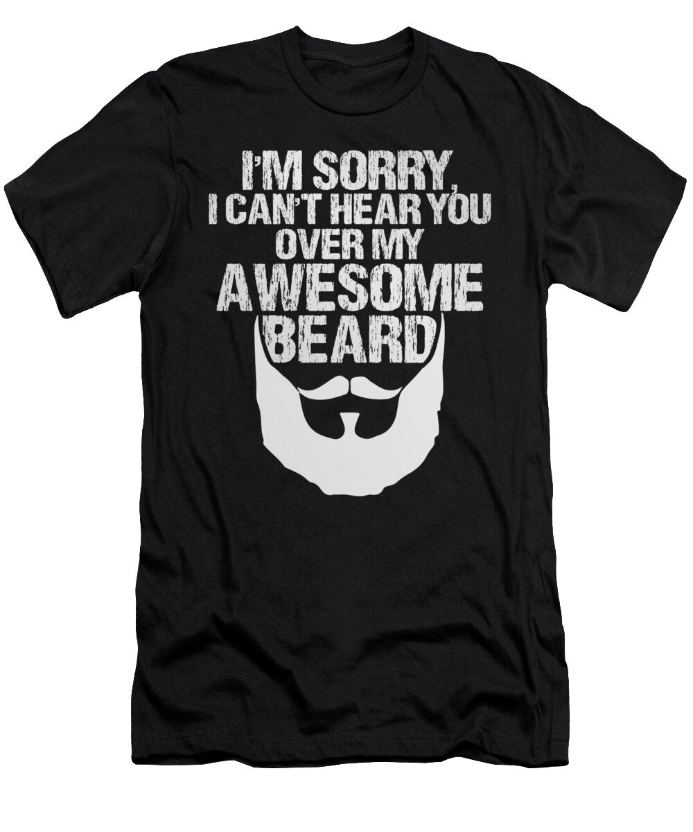 10 Funny Beard Facial Hair Manly Confident Man Gift Muc Designs T-Shirt