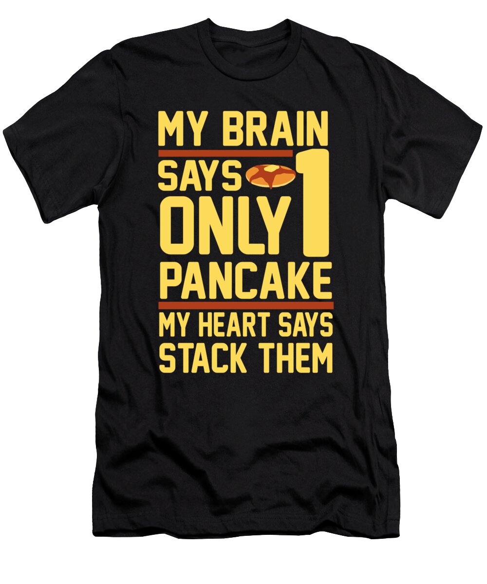 10 Pancakes Jonathan Kraske T-Shirt