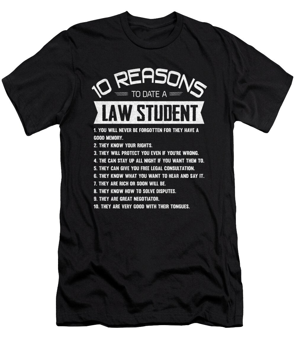 10 Reasons to Date a Law Student College Wowshirt T-Shirt