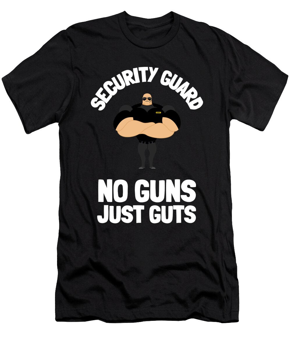 10 Security Guard Bouncer and Security Officer Gift Justus Ratzke T-Shirt