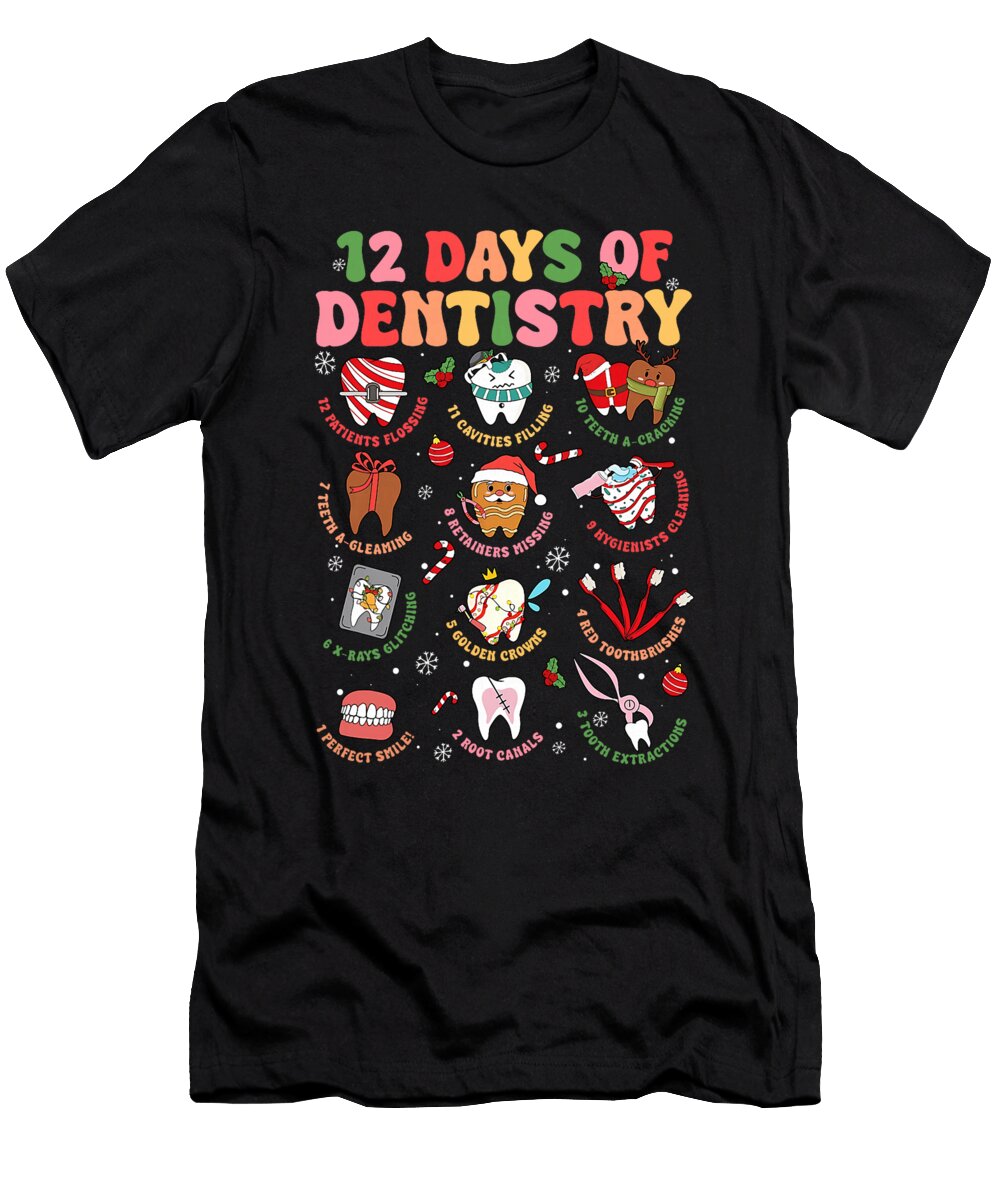 12 Days of Dentistry Dentist Xmas Tooth Dental Sophie Eleanor T-Shirt