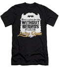 18 Funny Beard Facial Hair Manly Confident Man Gift Muc Designs T-Shirt