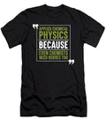 18 Physicist Science Scientist Applied Physics Crazy Squirrel T-Shirt