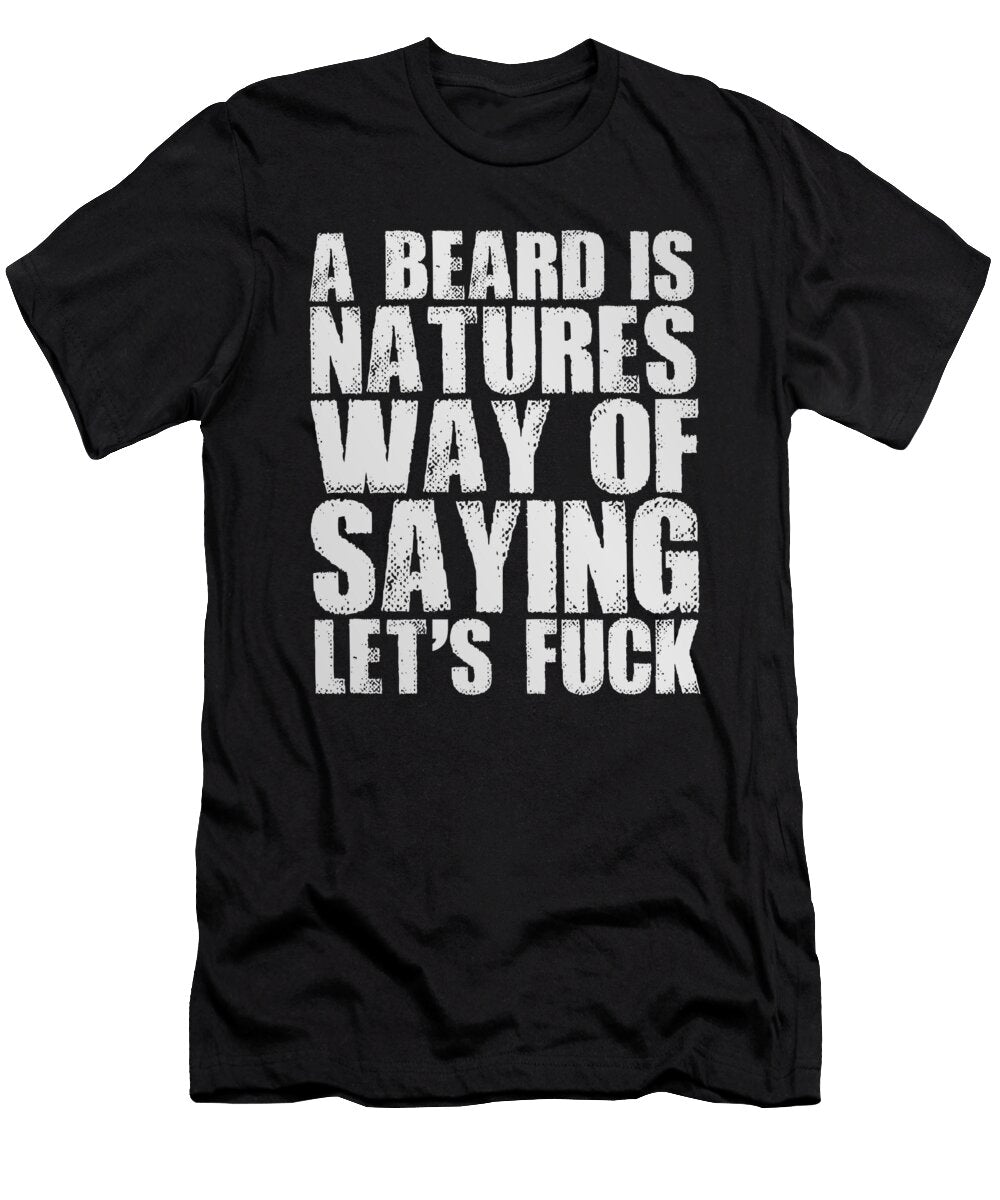 19 Funny Beard Facial Hair Manly Confident Man Gift Muc Designs T-Shirt