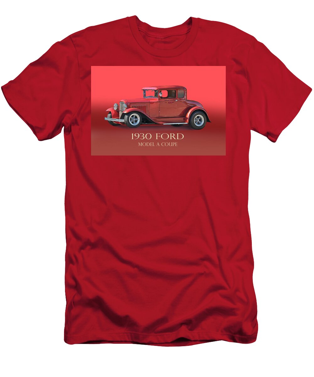 1930 Ford Coupe W Id Dave Koontz T-Shirt