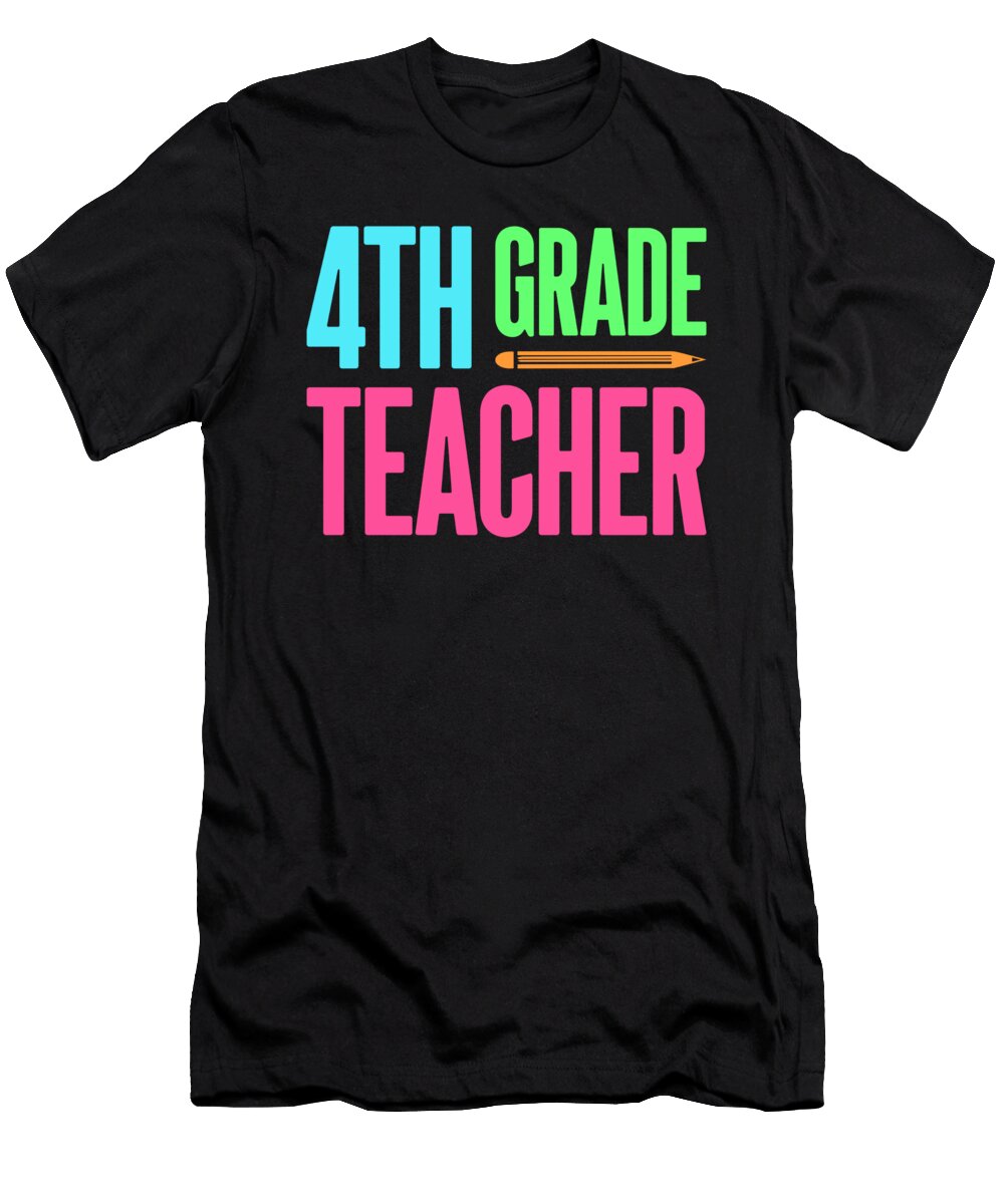 2 4th Grade Teacher Educator Job Education School Tenshirt T-Shirt