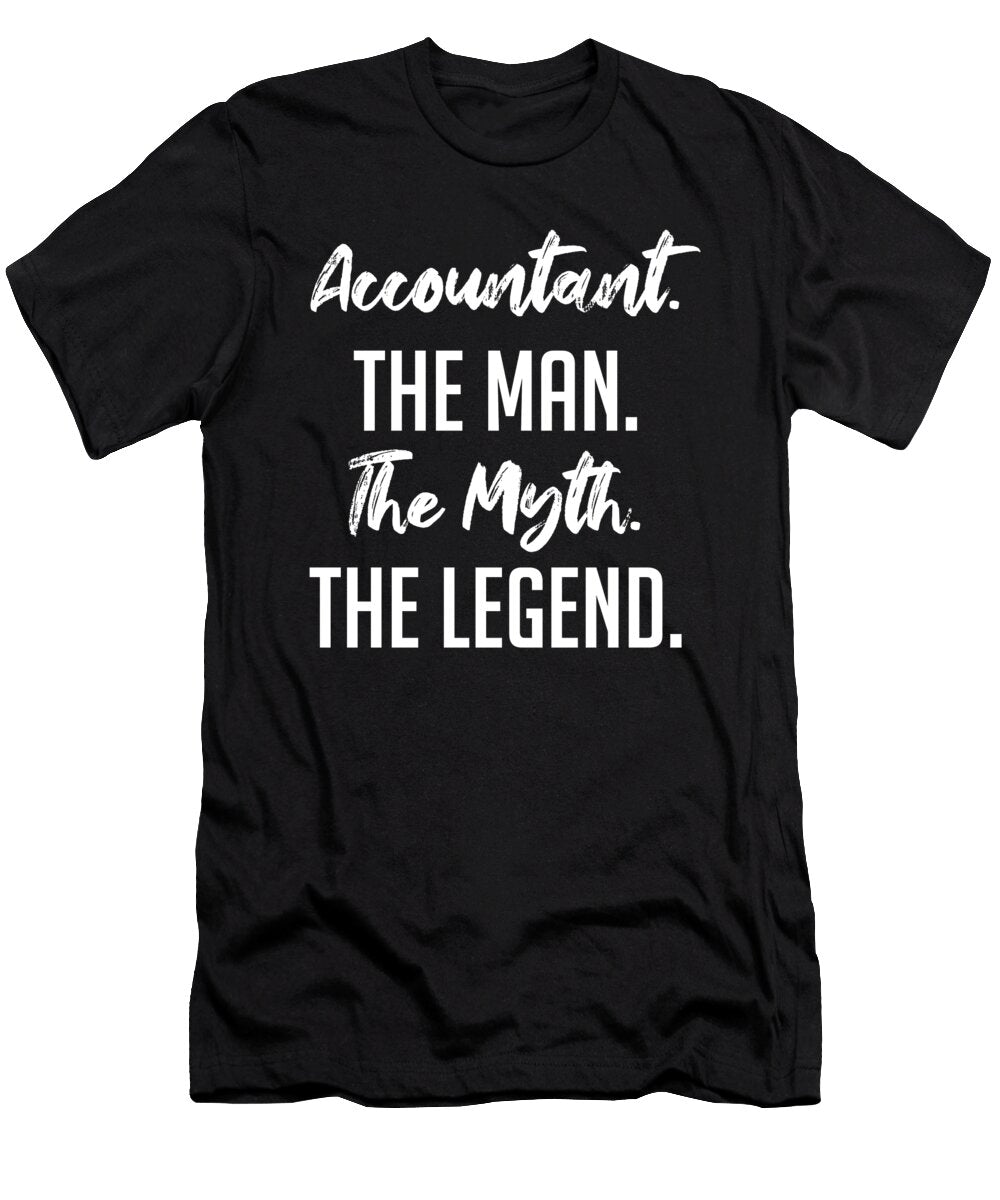 2 Accountant the Man the Myth the Legend Funny Secret Santa Cal Nyto T-Shirt