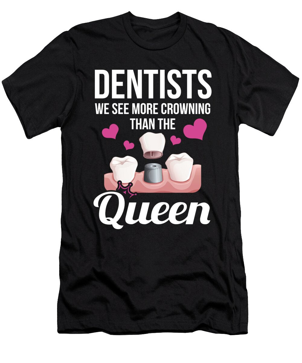 2 Dentistry Dental Hygienist Funny Dentist Me T-Shirt