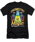 2 Funny Chemistry Its Like Magic But Real Science the Perfect Presents T-Shirt