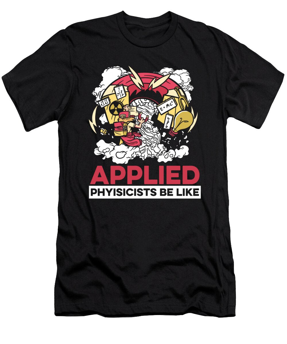 2 Funny Physicist Science Scientist Applied Physics Crazy Squirrel T-Shirt