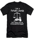 2 Future Lawyer Dont Argue with Me Law Paralegal Haselshirt T-Shirt