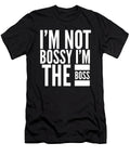 2 I Am Not Bossy I Am the Boss Funny Organicfoodempire T-Shirt