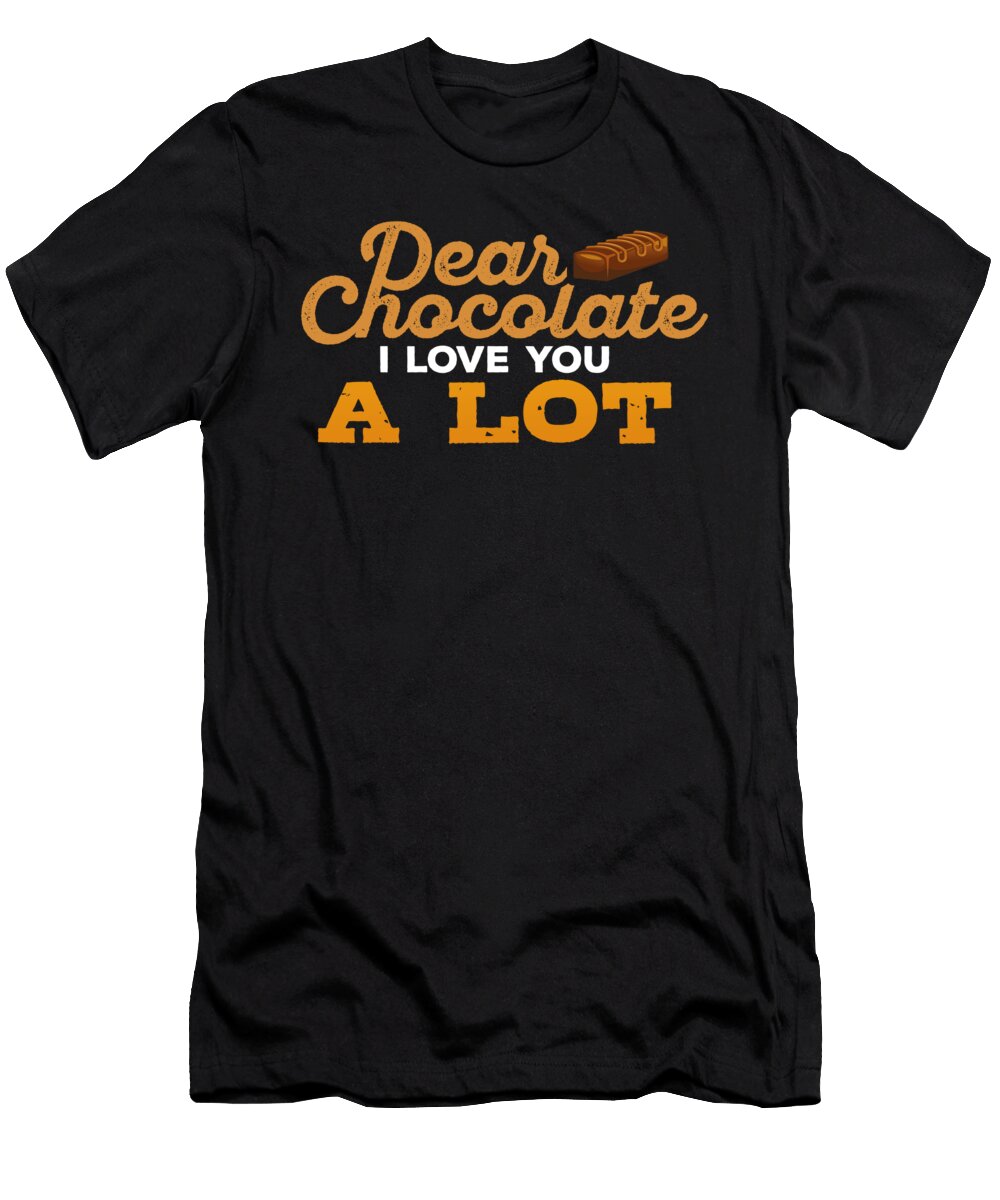 2 I Love Chocolate Sweet Saying Funny Cocoa Gift Teequeen2603 T-Shirt