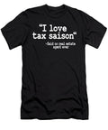 2 I Love Tax Saison Real Estate Agent Realtor Gift Quote Funny Lisa Stronzi T-Shirt