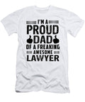 2 Im a Proud Dad Oa Freaking Awesome Lawyer Steven Zimmer T-Shirt
