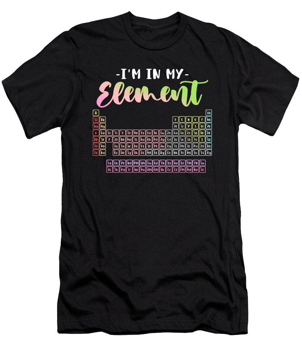 2 Im in My Element I Funny Science Bi Nutz T-Shirt