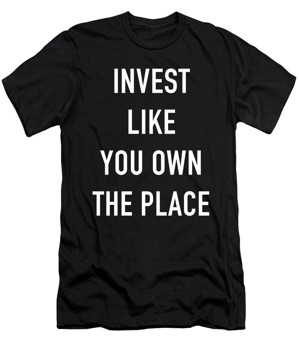 2 Invest Like You Own the Place Vanguard Fanguard Cal Nyto T-Shirt