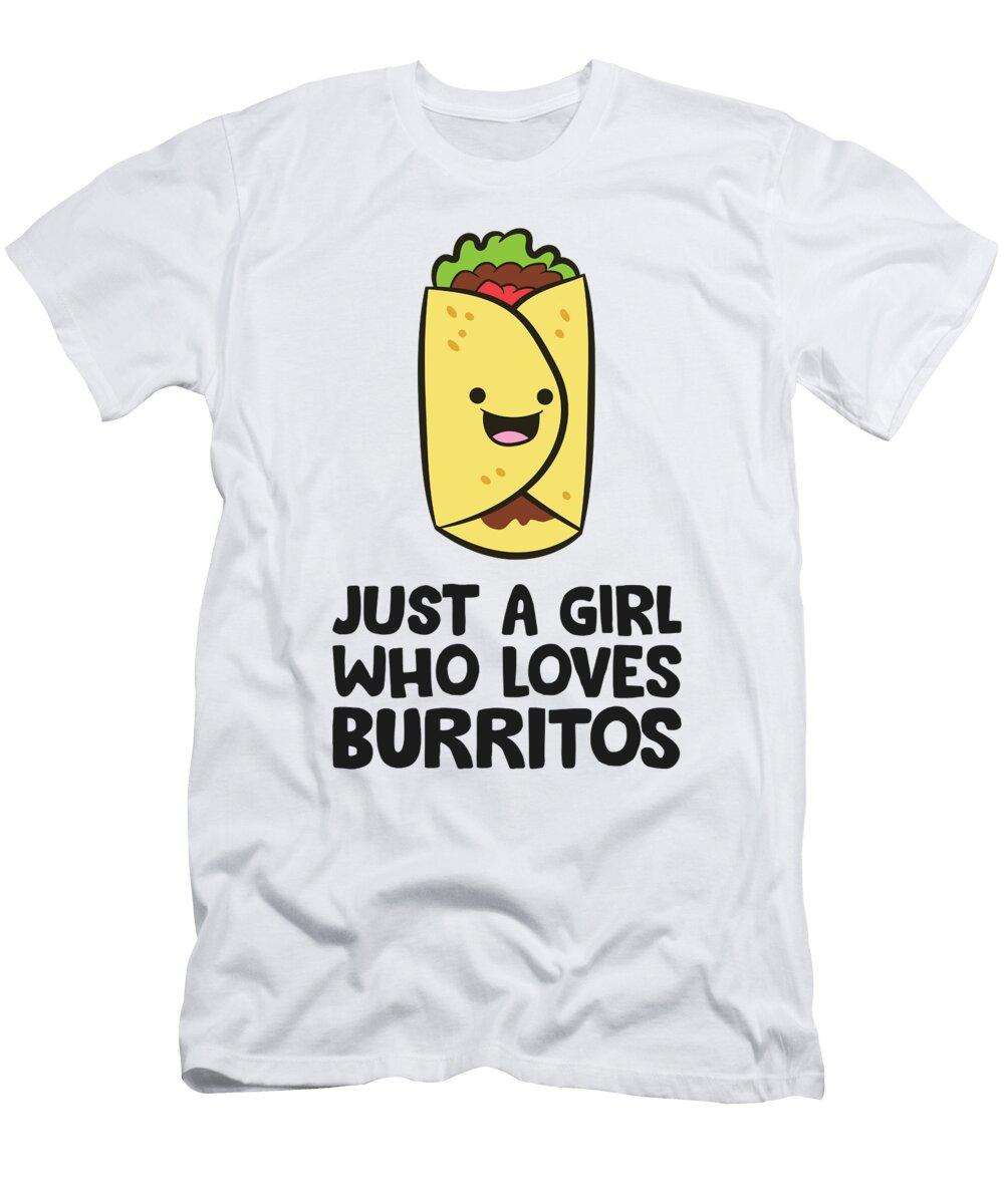 2 Just a Girl Who Loves Burritos Eq Designs T-Shirt