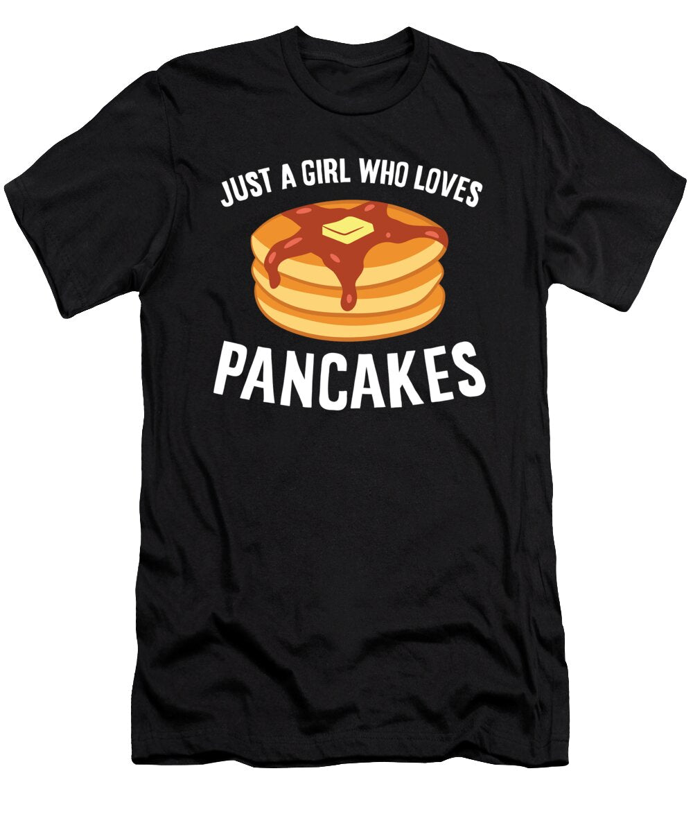 2 Just a Girl Who Loves Pancakes Eq Designs T-Shirt