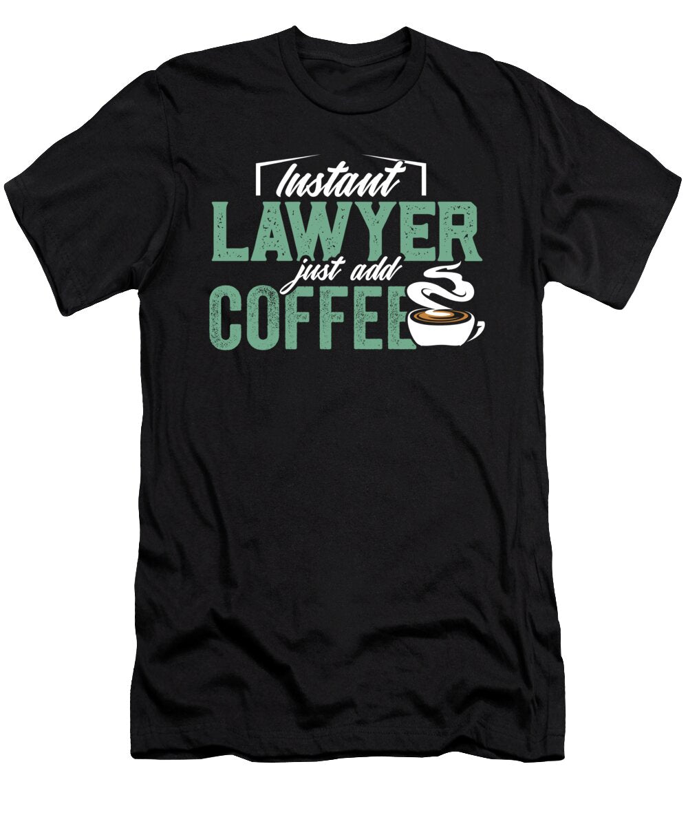 2 Lawyer Law Student Attorney Coffee Advocate Gift Teequeen2603 T-Shirt