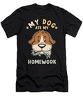 2 My Dog Ate My Homework Manuel Schmucker T-Shirt