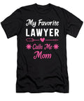 2 My Favorite Lawyer Calls Me Mom Mothers Day Mama Women Haselshirt T-Shirt