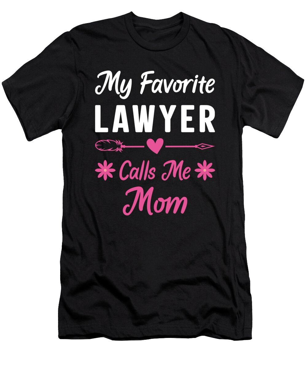2 My Favorite Lawyer Calls Me Mom Mothers Day Mama Women Haselshirt T-Shirt