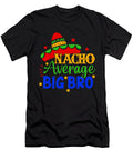 2 Nacho Average Big Bro Brian Muller T-Shirt