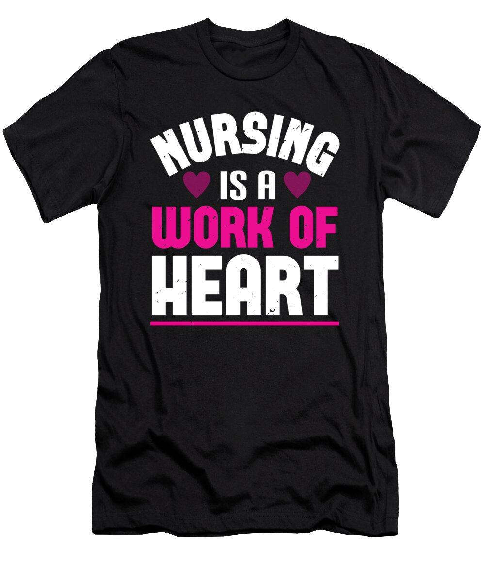 2 Nursing Is a Work of Heart Jacob Zelazny T-Shirt